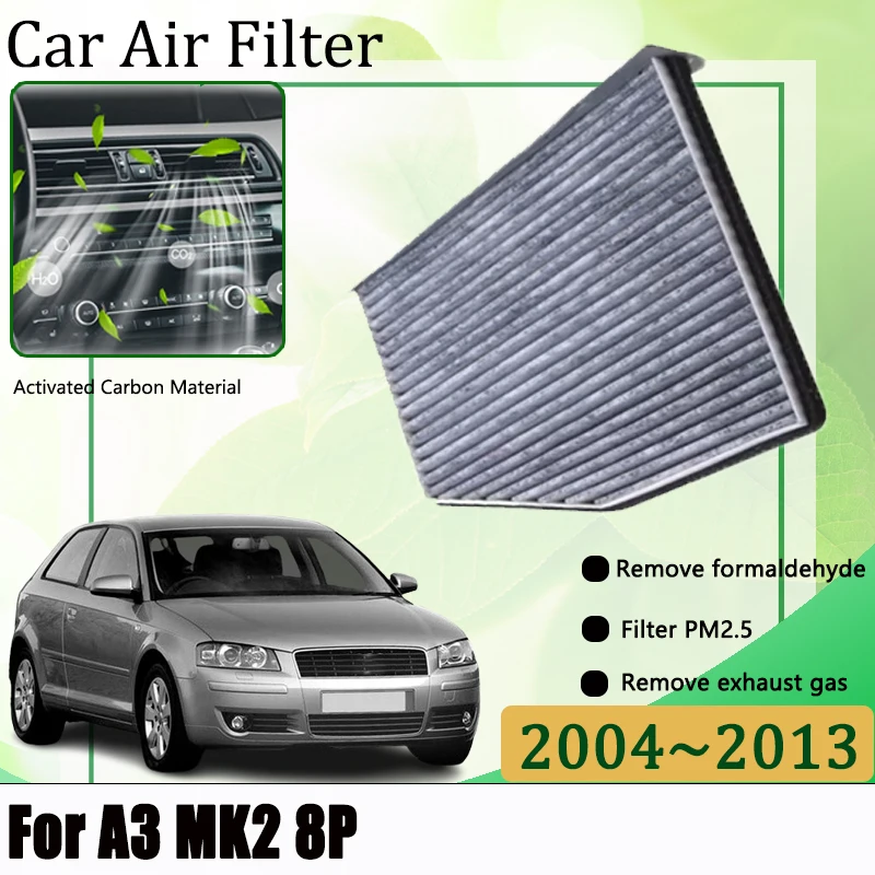 

Automobiles Filters For Audi A3 MK2 8P 2004-2013 2008 Front Grill Activated Carbon Car Air Conditioning Filter Car Accessories