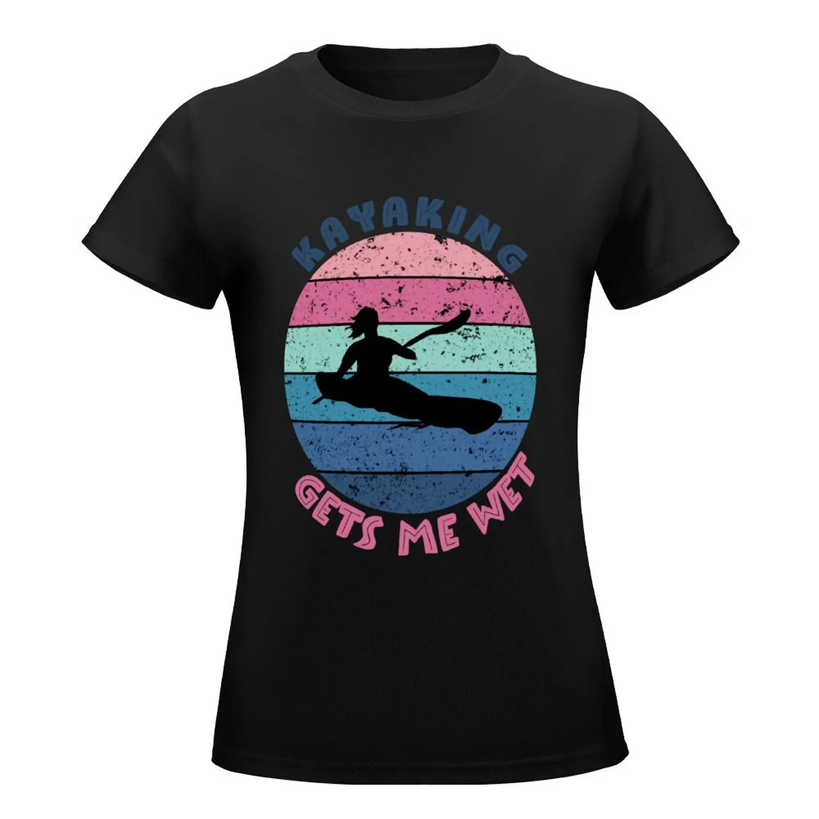 Kayaking gets me wet girl vintage T-Shirt korean fashion funny cute tops korean Women's clothes