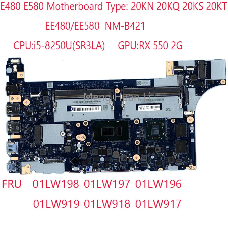 

Материнская плата E480 NM-B421 01LW198 01LW197 01LW196 01LW919 01LW918 01LW917 для Thinkpad E480 E580 20KN 20KQ 20KS 20KT 8250U RX550