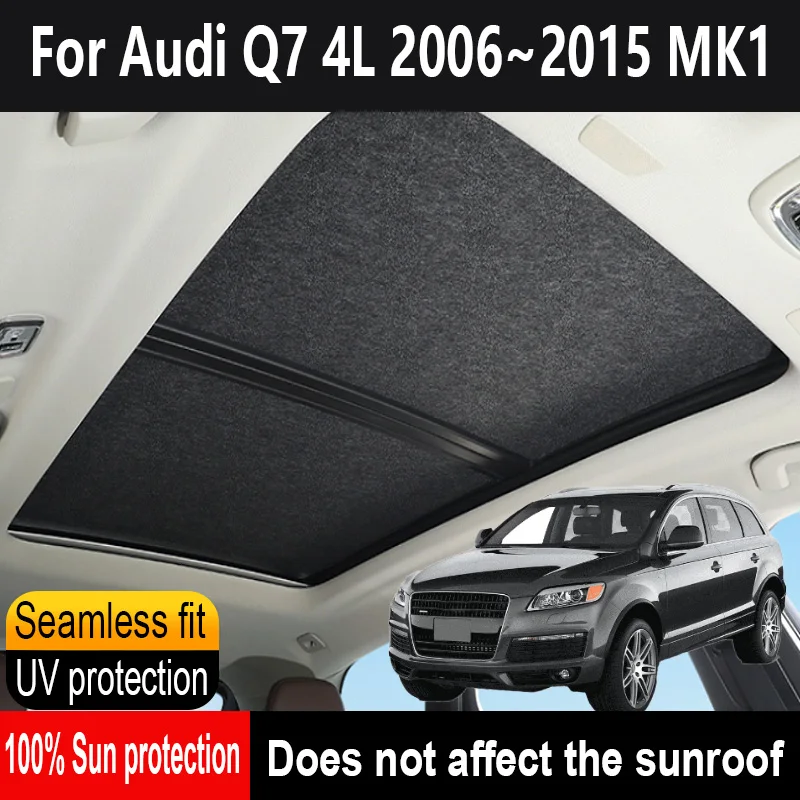 

Car Panoramic Sunroof Insulation Roof Visor For Audi Q7 4L 2006~2015 MK1 Anti-UV Electrostatic Adsorption Sky Curtain Sunshade