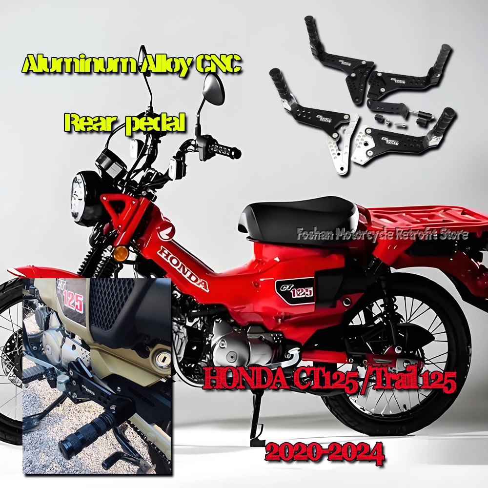 For HONDA CT125 Trail 125 Motorcycle Modifications Accessories 2020 2021 2022 2023 2024 CNC Aluminum Alloy Rear pedal