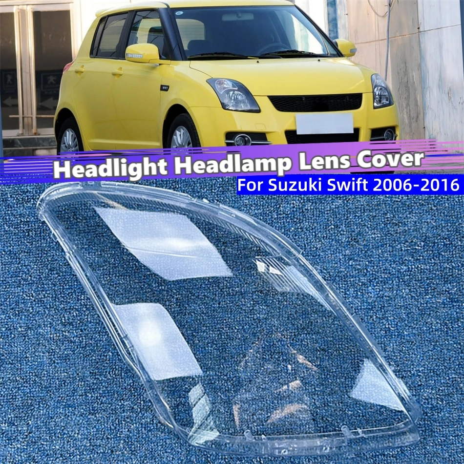 for-suzuki-swift-2006-2007-2008-2009-2010-2011-2012-2013-2014-2015-2016-accessories-cars-front-headlight-cover-glass-replacement