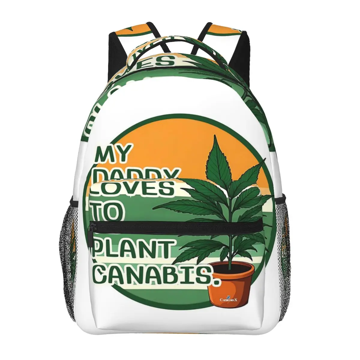 

My Daddy Loves To Plant CANABIS Backpack Hot Sale Daypack Large Capacity Boy Girl BookBag School Bag Shoulder Bags for Men Women