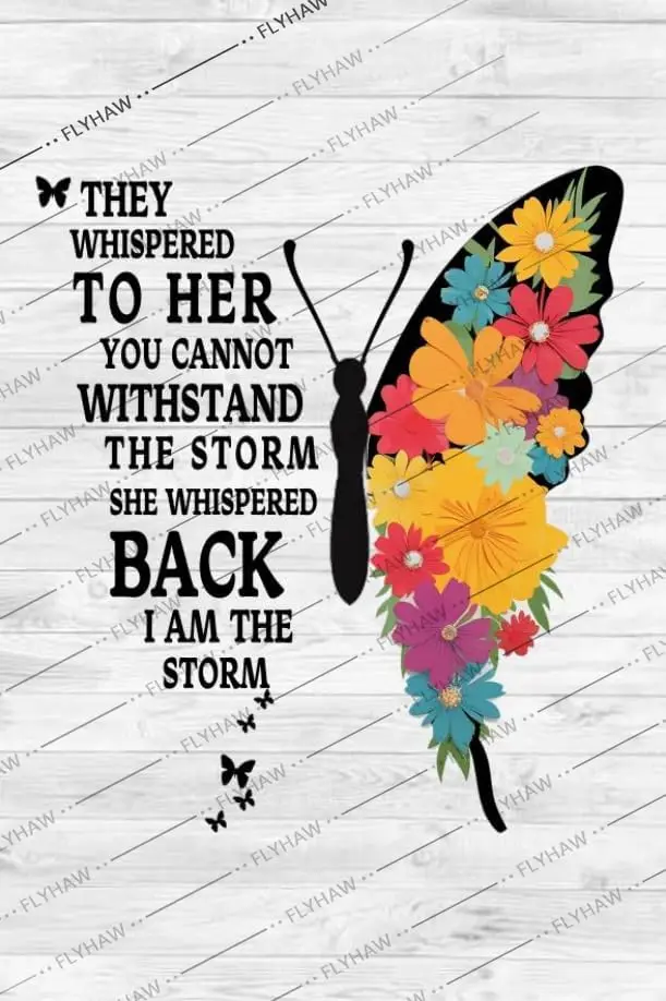 Metal Tin Sign Decor They Whispered To Her You Cannot Withstand The She Back I Am Poster Funny Novelty Home for Garden Family Be