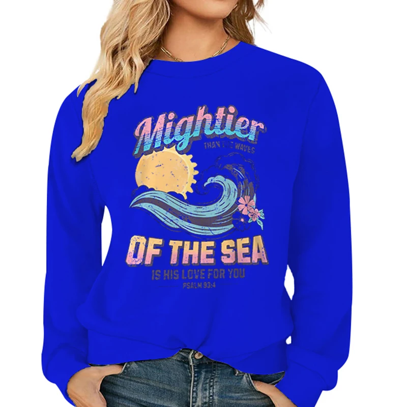 Mightier of The Sea Print Women Sweatshirts Waves Floral Design Women Sweatshirt Graphic Spirit Galatians Vintage Woman Clothing