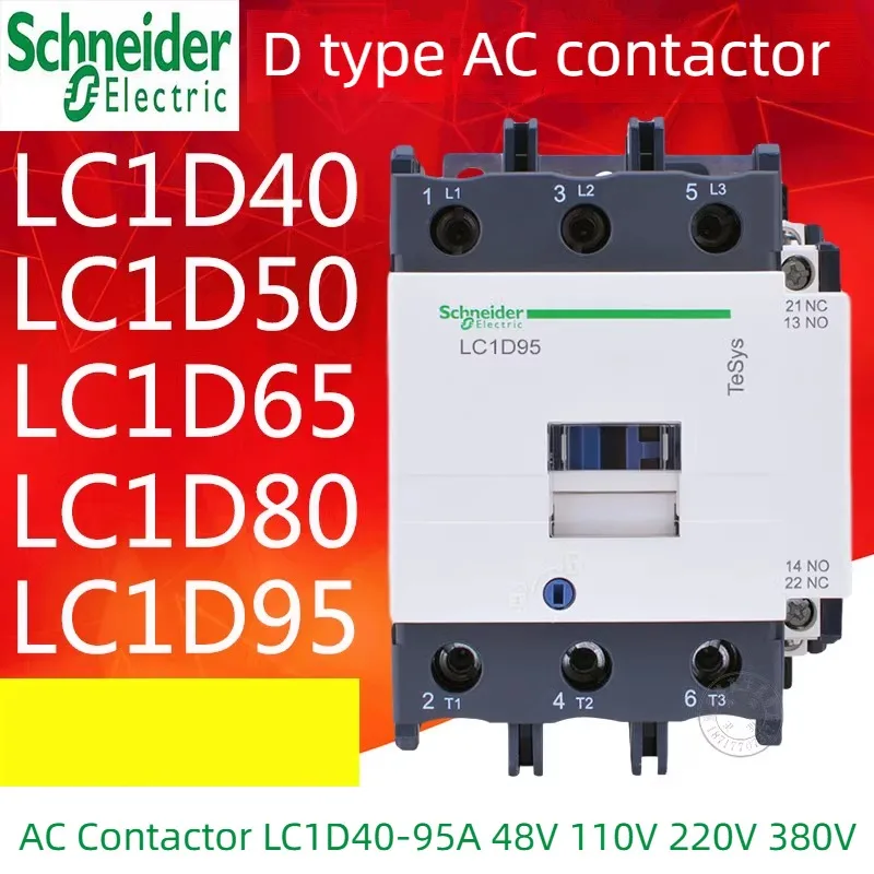 

Schneider contactor AC Three-pole contactor 3P 3 Phase 3-Pole 50/60Hz LC1D40 LC1D65 LC1D80 Coil Voltage 24v 48V 110V 220V 380