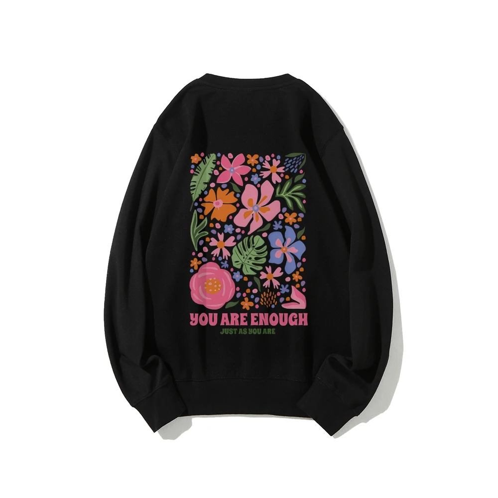 You Are Enough Flower Market Beach الجمالية الصيف المشاعر المرأة الخريف الشتاء عارضة Crewneck البلوز قميص طويل الأكمام