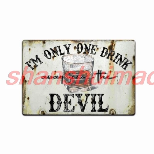 SHANSHUI I'm Only One Drink Away From The Devil sign Jelly Roll Rustic Tin Sign Vintage 1pc