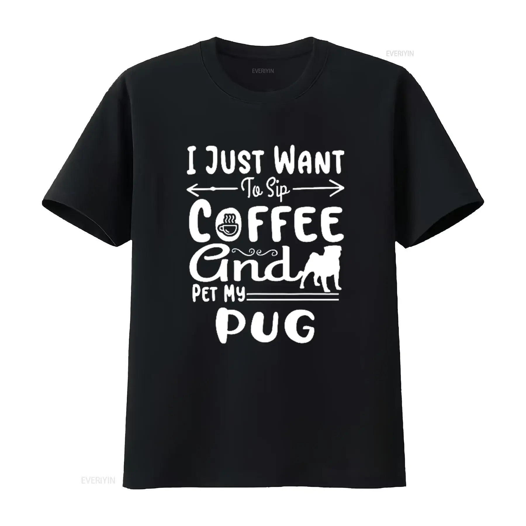 I Just Want to Sip Coffee and Pet My Pug Funny Dog Love Mens T Shirt Black 2XL vintage Washed homme designer clothes fashion