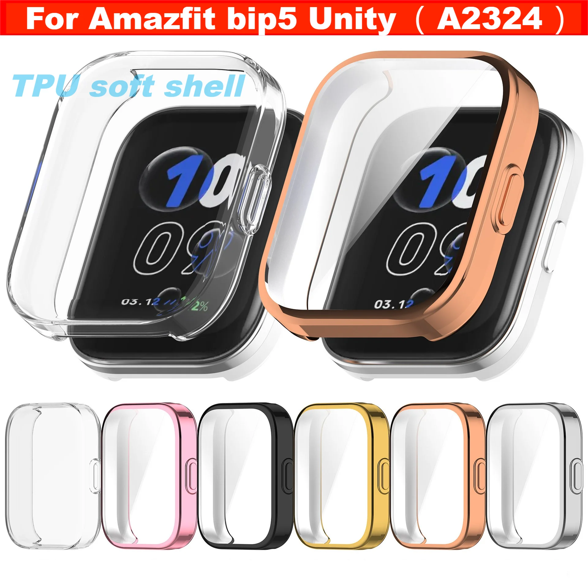 TPU soft shell Screen bumper For Amazfit bip5 Unity（ A2324 ）All-inclusive screen protector Smart watches accessories