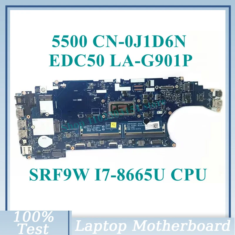 

CN-0J1D6N 0J1D6N J1D6N With SRF9W I7-8665U CPU Mainboard EDC50 LA-G901P For DELL 5500 Laptop Motherboard 100% Fully Working Well