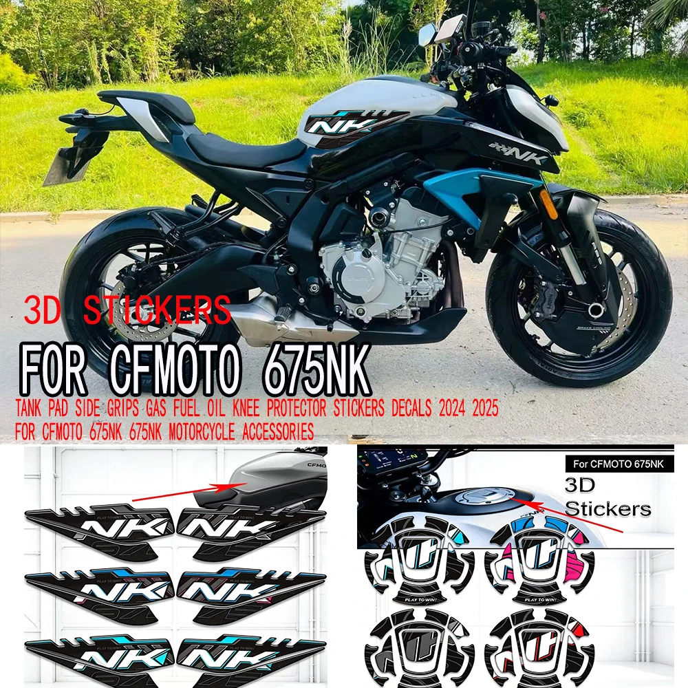 FOR CFMOTO 675NK 675NK 2024 2025 Motorcycle Tank Pad Side Grips Gas Fuel Oil Knee Protector Stickers Decals  2024 2025