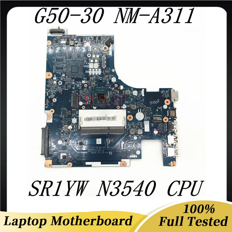 

For LENOVO G50 G50-30 ACLU9/ACLU0 NM-A311 Laptop Motherboard With N3540 CPU / N3530 CPU DDR3 100% Full Working Well