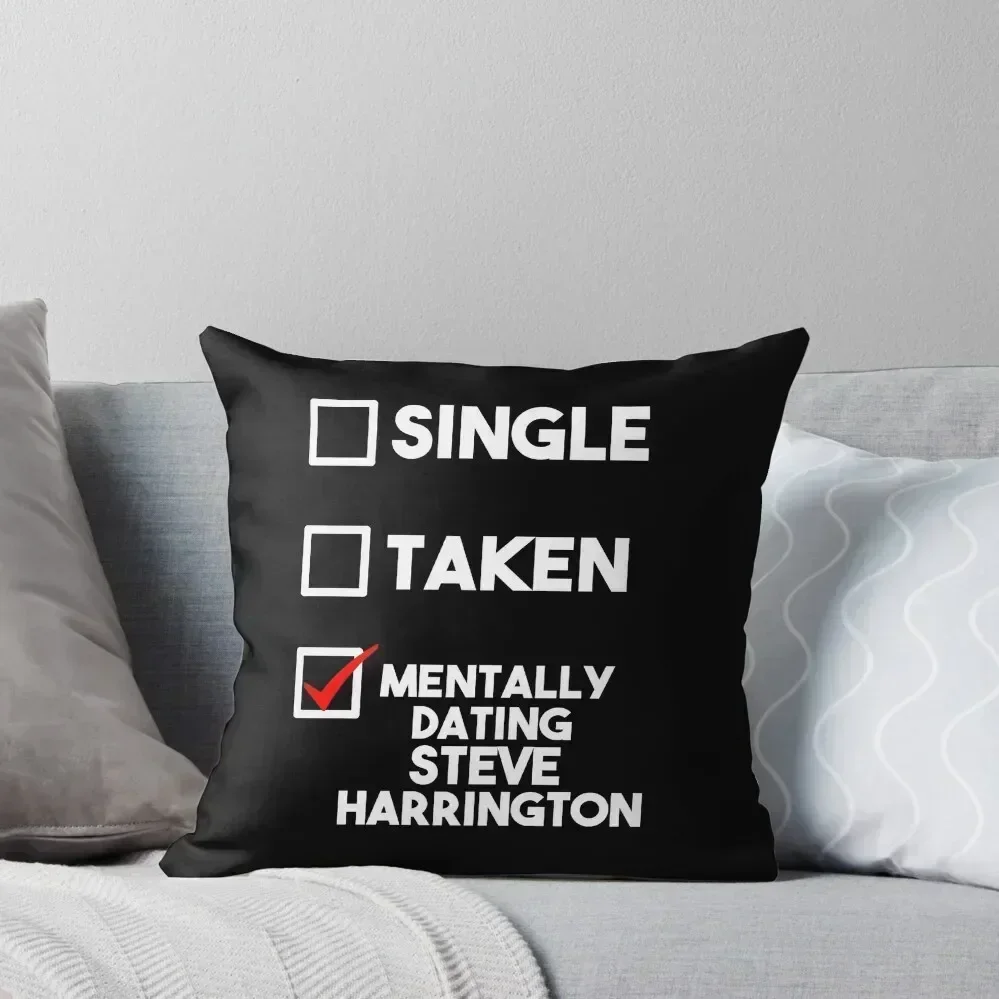 Mentally Dating Steve Harrington Throw Pillow Sofa Cushions Cover christmas decorations 2025 christmas pillowcases pillow