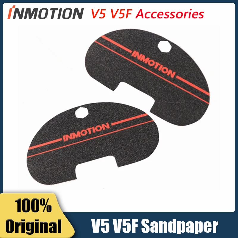 Original Sandpaper For INMOTION V5 V5F Unicycle Self Balance Scooter Portable Pedal Sticker parts Sandpaper Accessories