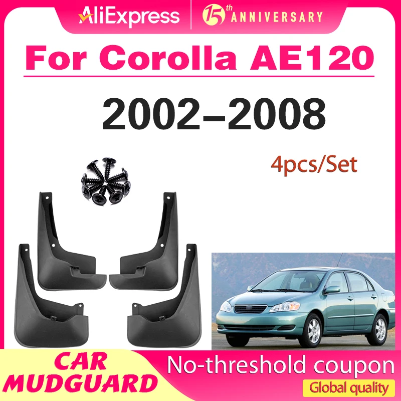 

For Toyota Corolla 120 Altis 2002-2008 Sedan 2003 2004 2005 2006 2007 Fender Mudguard Mud Flaps Guard Splash Flap Mudguards