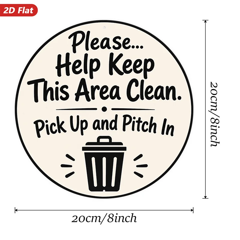 2D Flat, 1pc Clean Area Reminder Round Metal Sign Wall Art, Please Help Keep This Area Clean, Pick Up And Pitch In, Trash Bin Ic
