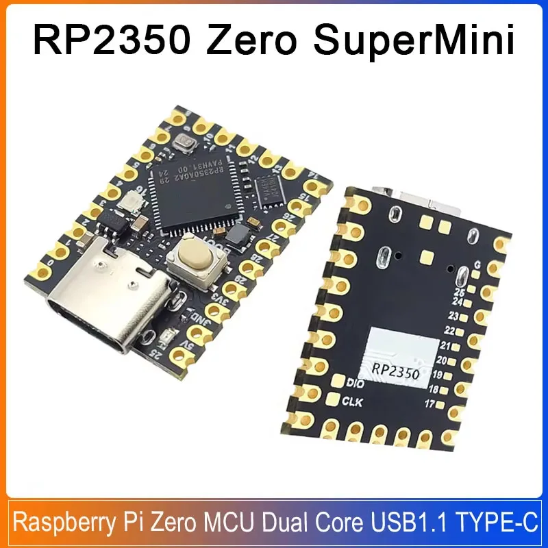 

1-5PCS SuperMini RP2350 Zero Development board for Raspberrypi Pico2 MCU Dual Core 150MHz 520KB SRAM 2MB Flash USB1.1 TYPE-C