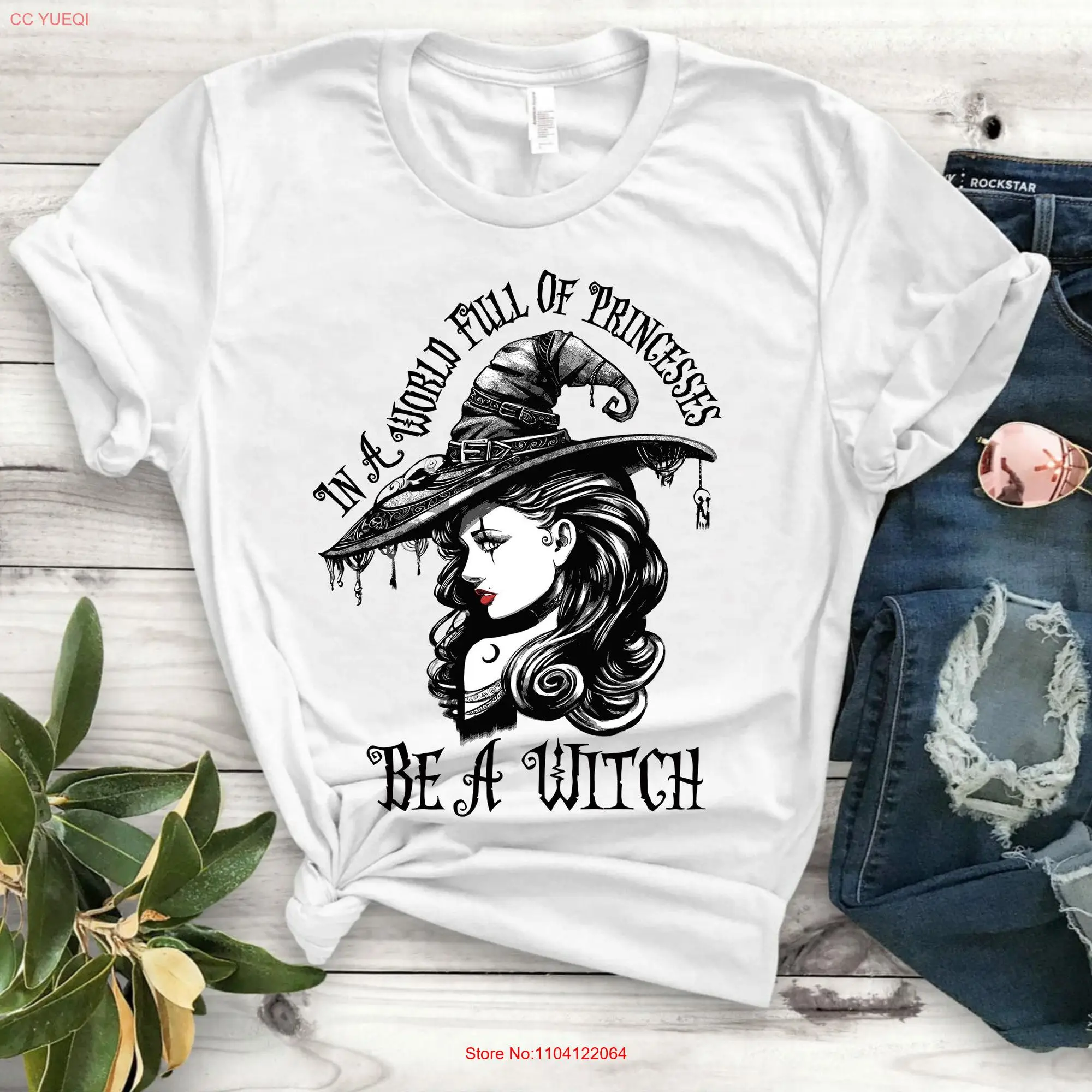 In A World Full Of Princesses Be Witch T Shirt Halloween Women GifT Funny long or short sleeves