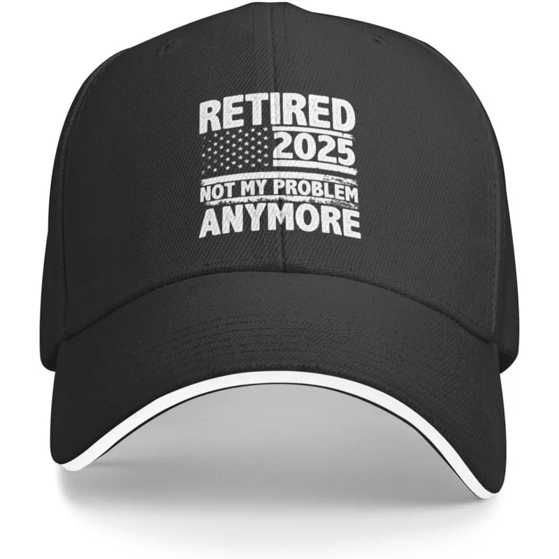 

Men's and Women's Sports and Leisure New Fashion Gifts Retirement 2025 is No Longer My Problem Black Baseball Hat