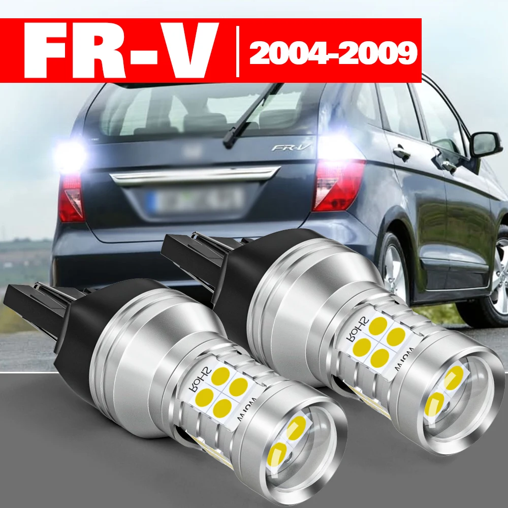 

For Honda FR-V FRV FR V 2004-2009 Accessories 2pcs LED Reverse Light Backup Lamp 2005 2006 2007 2008