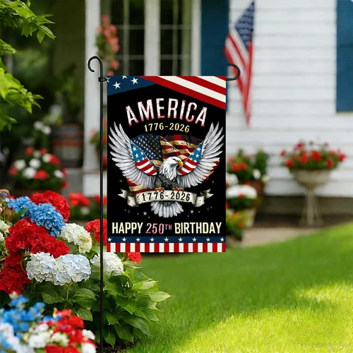 250Th Birthday America 4Th of July Garden Flag 1776-2026 Patriotic 250Th Anniver PPZ