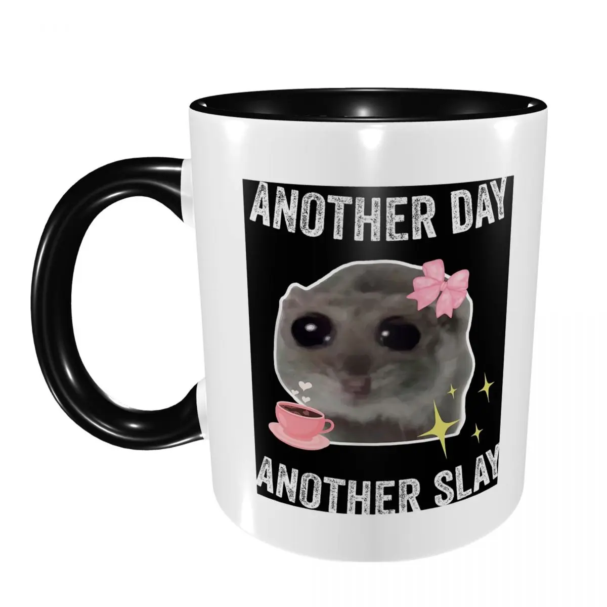 Sad Hamster Another Day Another Slay Mug Funny Ceramic Coffee Cups Tea Mugs Milk Cup Drinkware Gifts for Friends