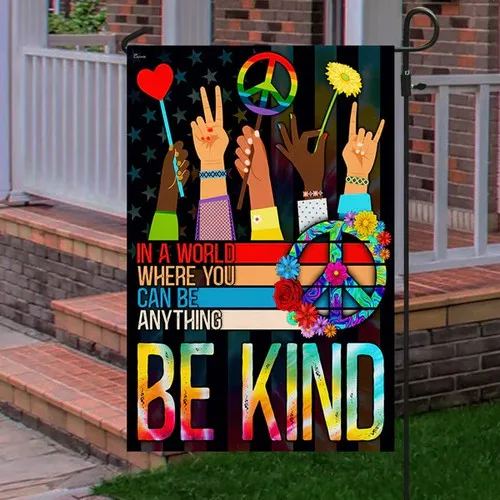 Hippie Flag In A World Where You Can Be Anything Be Kind Flag JJE DDI GGX