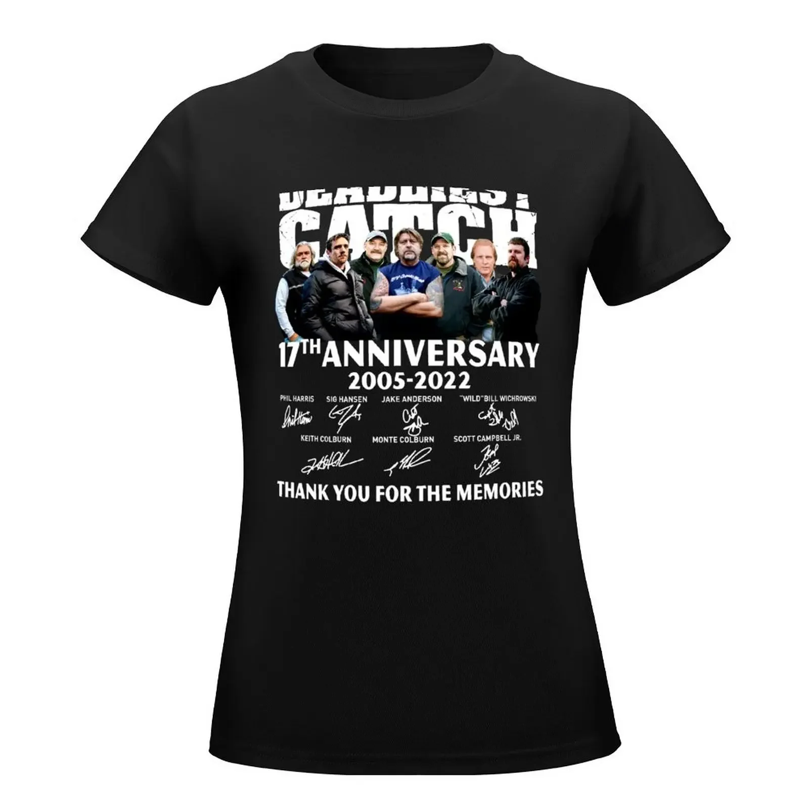 Deadliest Catch 17th Anniversary 2005-2022 T-Shirt funny lady clothes Womens clothing