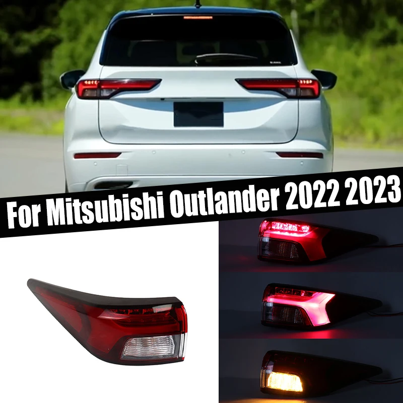 

For Mitsubishi Outlander 2022 2023 Rear Tail Light Brake Stop Reverse Turn Signal Light Tail Lamp Assembly Car LED Taillight