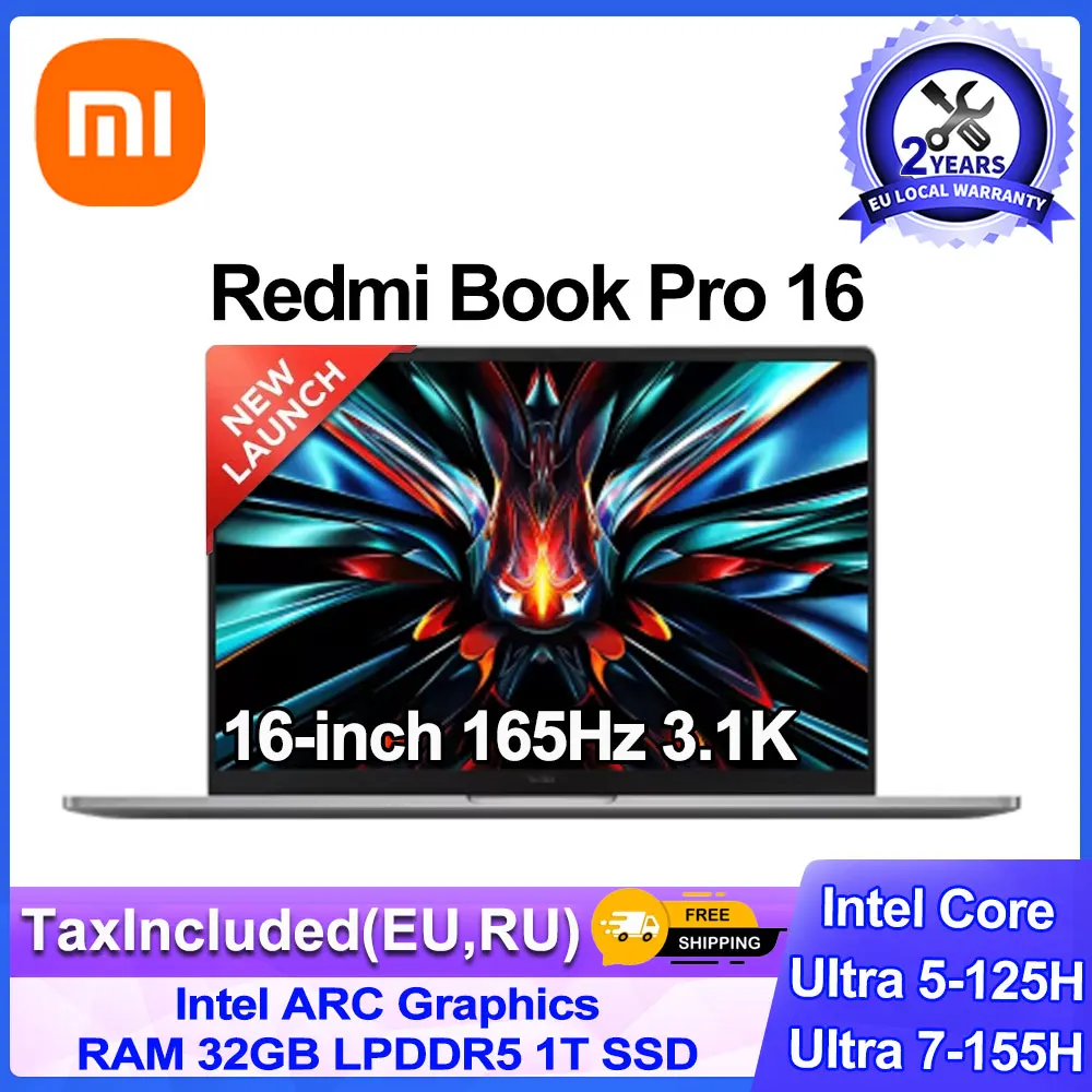 

XIAOMI Redmi Book Pro 16 2024 Ноутбук Intel Ultra5 125H 7 155H RAM 32 ГБ SSD 1 ТБ 16 дюймов 3,1 К 165 Гц Ноутбук Ультрабук Компьютер ПК