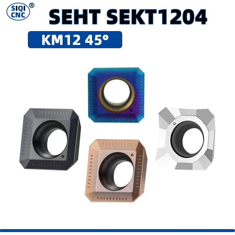 

SIQI SEKT1204 Insert Face Milling Cutter Head KM12 45 Degree Square Cutter SEHT1204 Blade SEHT SEKT1204