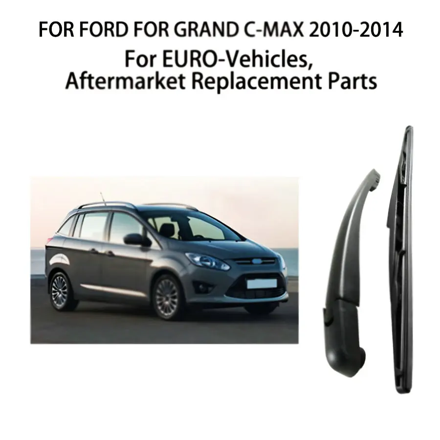 

REAR WIPER ARM BLADE FOR FORD FOR GRAND C-MAX 2011-2010-2014 WINDSCREEN