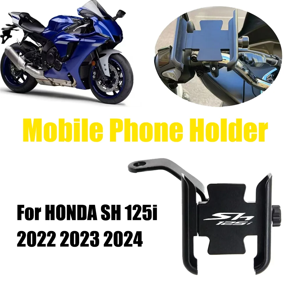 

Для HONDA SH 125i 125I 125 i Sh 2022 2023 2024 Аксессуары для мотоциклов Зеркало Руль Держатель мобильного телефона GPS Подставка Кронштейн