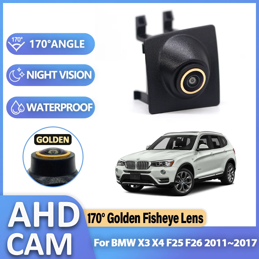 170° Golden Lens AHD 1080P Car Front View Camera Fisheye Full HD Night Vision Vehicle For BMW X3 X4 F25 F26 2011~2016 2017