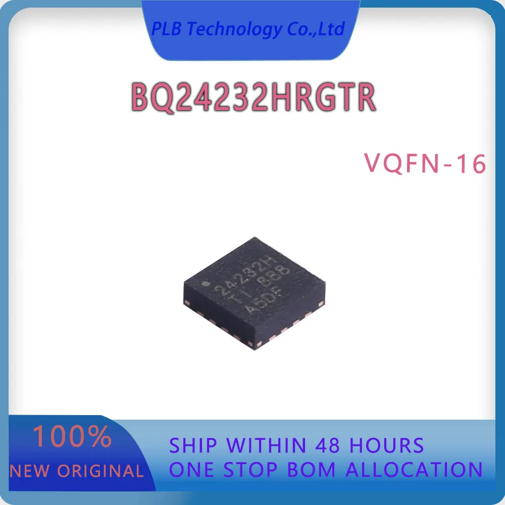 Original BQ24232 Integrated circuit BQ24232HRGTR VQFN-16 IC chip Battery charger ICs New Electronic Stock