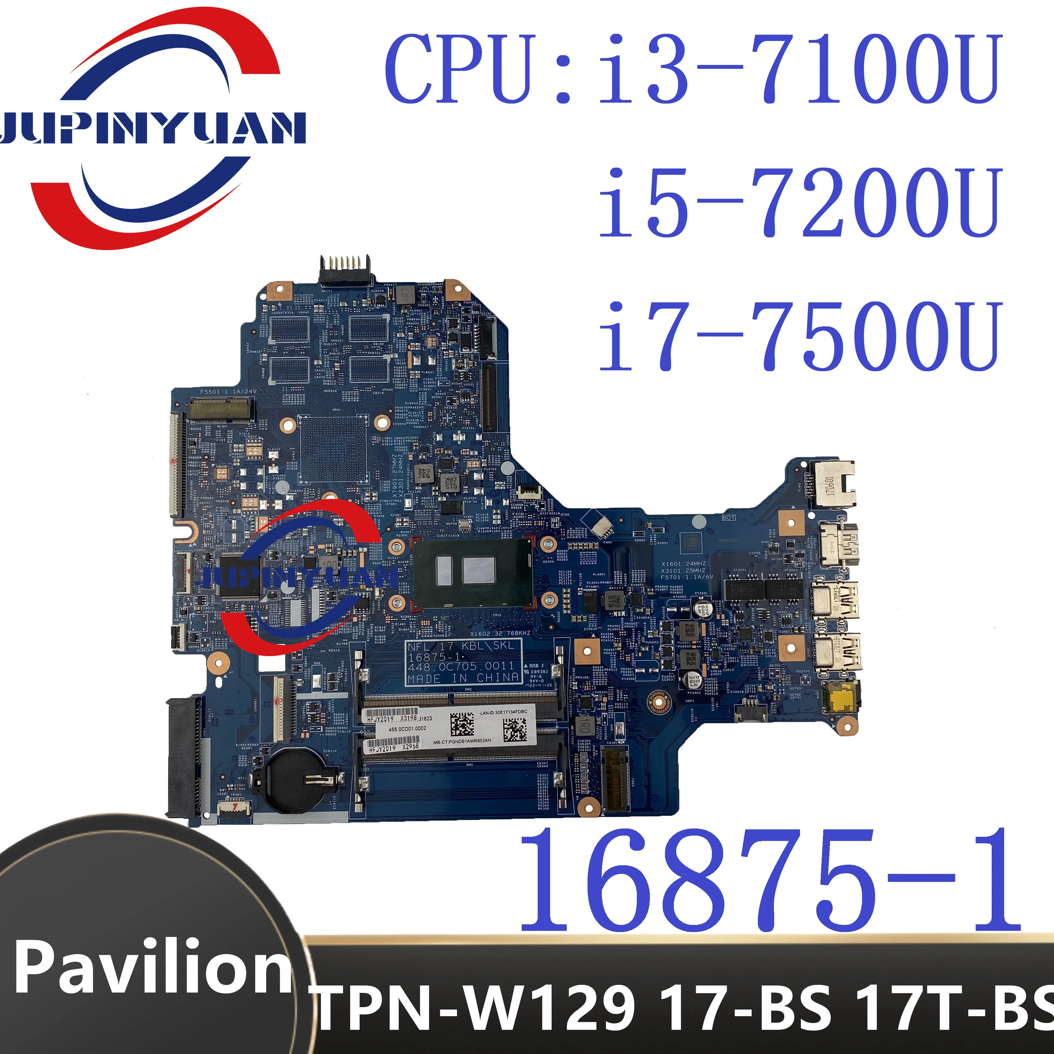 Hp TPN-W129 17-BS 17-bs019dx 17T-BS Laptop Motherboard 16875-1 Notebook 925623-601 925623-001 925625-601 925624-601 Mainboard