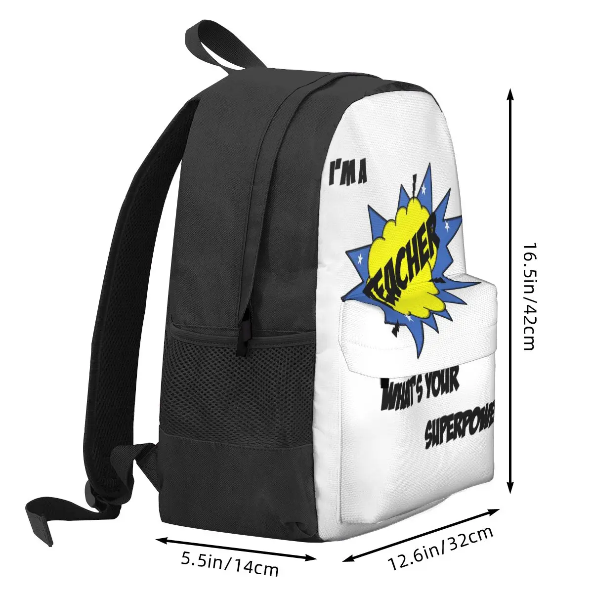 I'm A Teacher. What's Your Superpower Backpack Hot Sale Daypack Large Capacity BookBag School Bag Shoulder Bags for Men Women