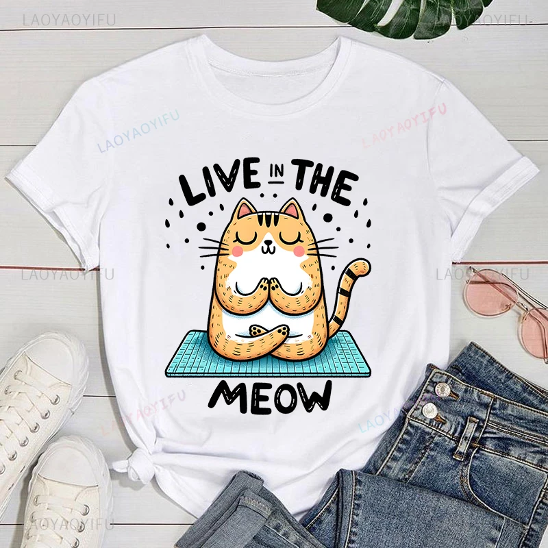 Live in The Yogo Meow Printed T-Shirts Summer Casual Short Sleeved Women T-Shirts Round Neck Streetwear Loose Fashion Man Tees