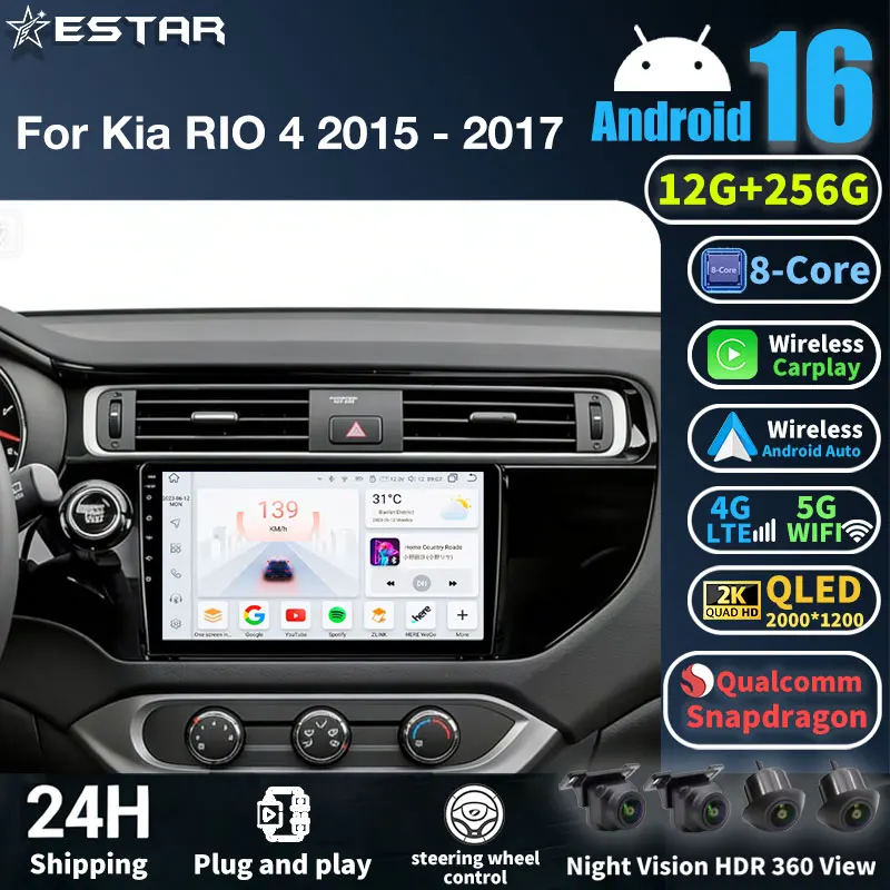 Radio para Auto Android 16 para Kia RIO 4 K3 2015-2017 LHD, Reproductor Multimedia GPS, Unidad Principal Navi, Cámara 360, Carplay Inalámbrico, Auto QLED