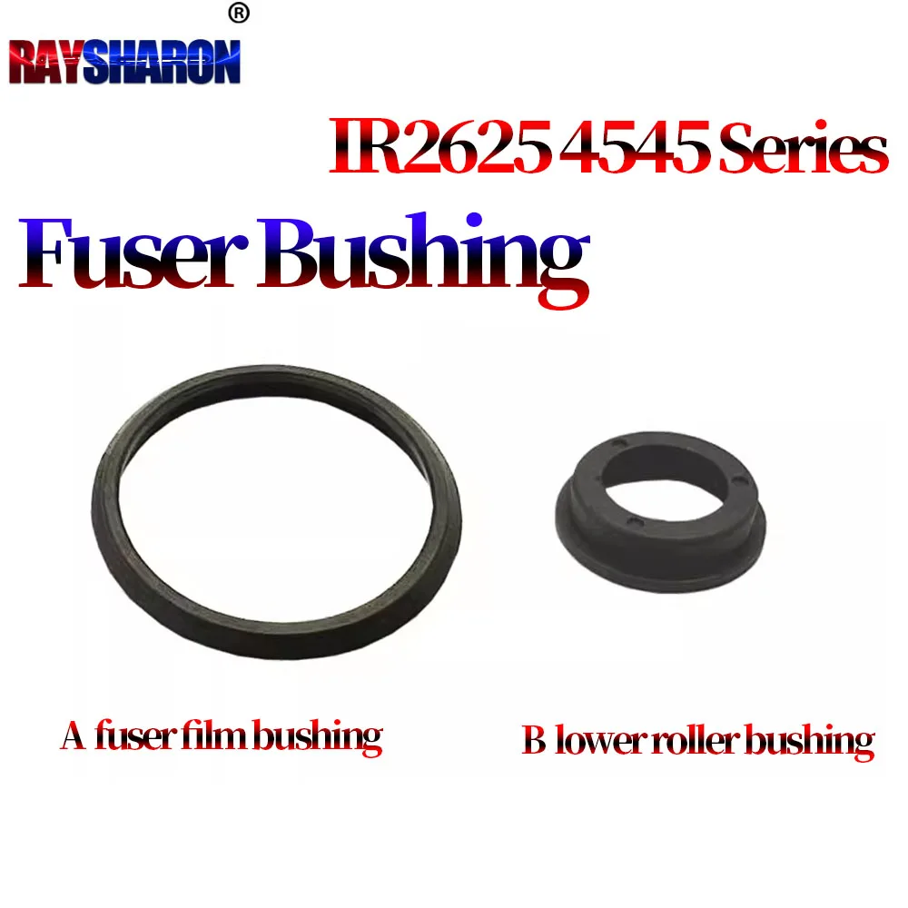 Lower Roller Bushing Fixing Film Bushing For Canon 2535 2545 2625 2630 2635 2645 4525 4535 4545 4551 4225 4235 4245 4251