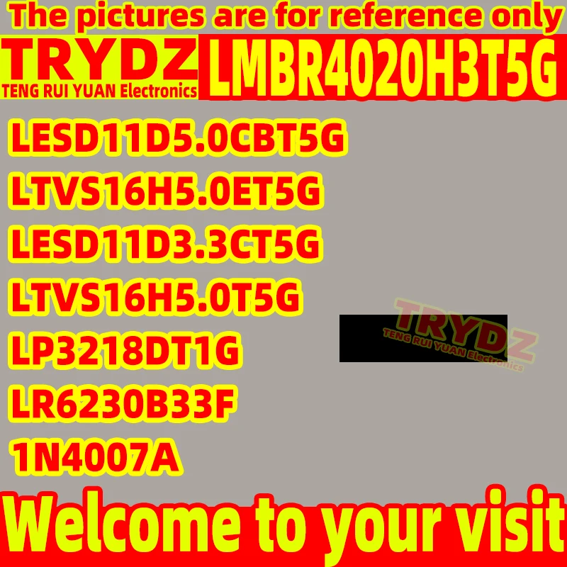 200-20pcs New LMBR4020H3T5G LR6230B33F LESD11D3.3CT5G LESD11D5.0CBT5G LTVS16H5.0ET5G LTVS16H5.0T5G LP3218DT1G 1N4007A