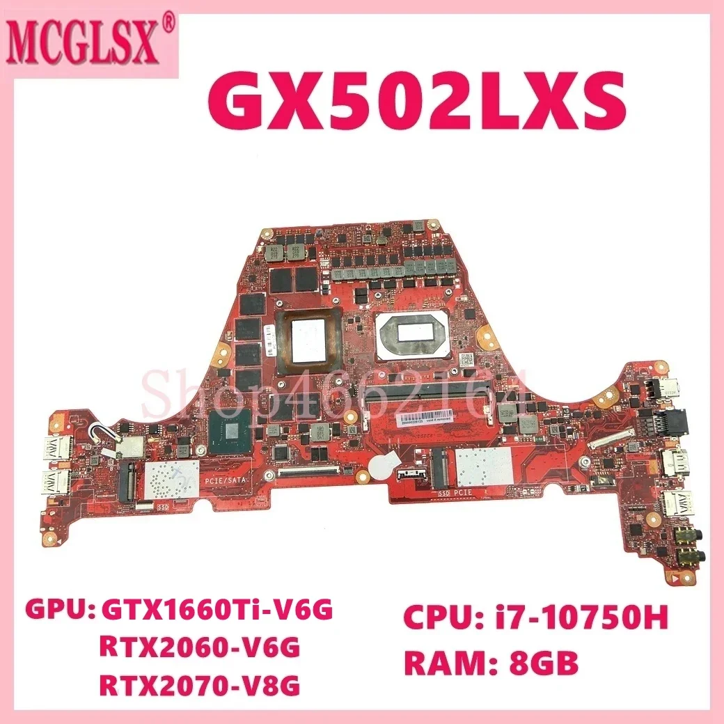 

GX502LXS with i7-10th Gen CPU GTX1660ti RTX2060 RTX2070 Laptop Motherboard For ASUS ROG GU502LV GU502LW GX502L GU502LU Mainboard