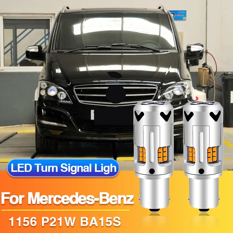 

2×P21W LED Turn Signal Light 1156 BA15S Lamps for Mercedes-Benz Viano W63 2003-2014/Vito W639 2003-2008/Citan W415, Canbus 12V