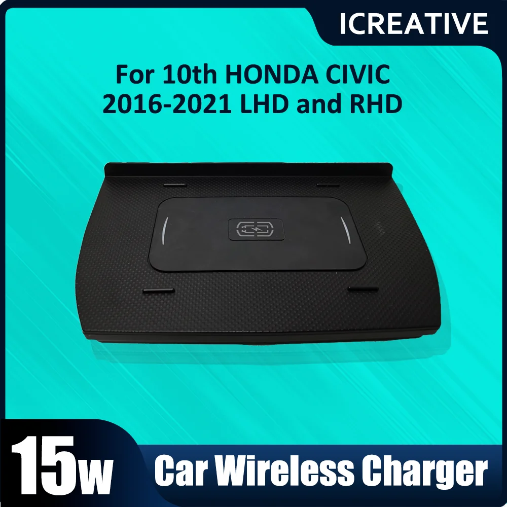 

15 Вт для беспроводной зарядки телефона Qi, зарядное устройство для быстрой зарядки, панель для хранения, ящик для хранения для Honda Civic 10th 2016 2017 2018 2019-2021
