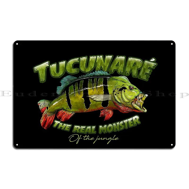 Tucunar%C3%A9 The Real Monster Metal Sign Designing Cinema Garage Bar Living Room Tin Sign Poster