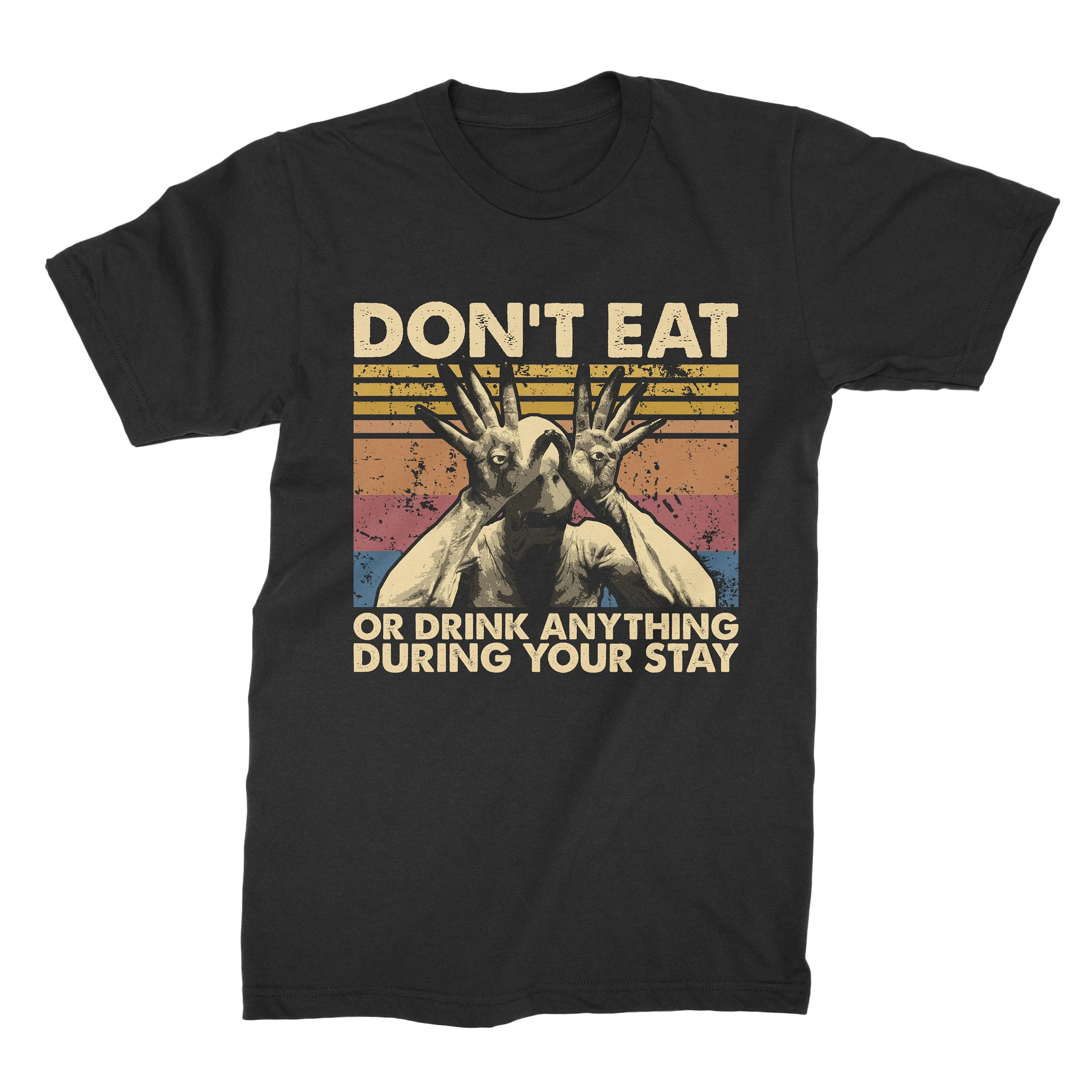 Don'T Eat Or Drink Anything During Your Stay Vintage T Shirt Sweat