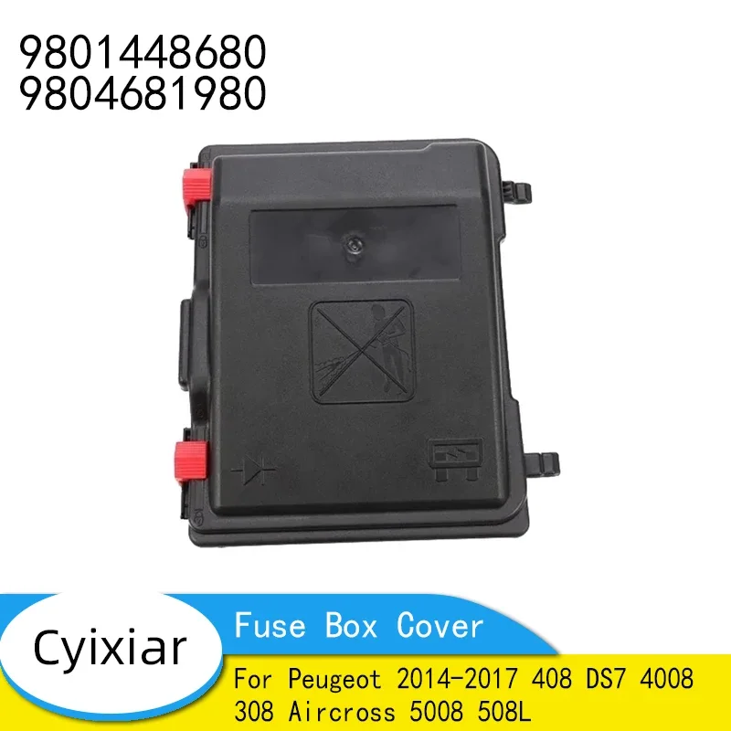 Fuse Box Cover For Peugeot 2014-2017 408 DS7 4008 308 Aircross 5008 508L Cabin BSM Upper Cover 9801448680 9804681980