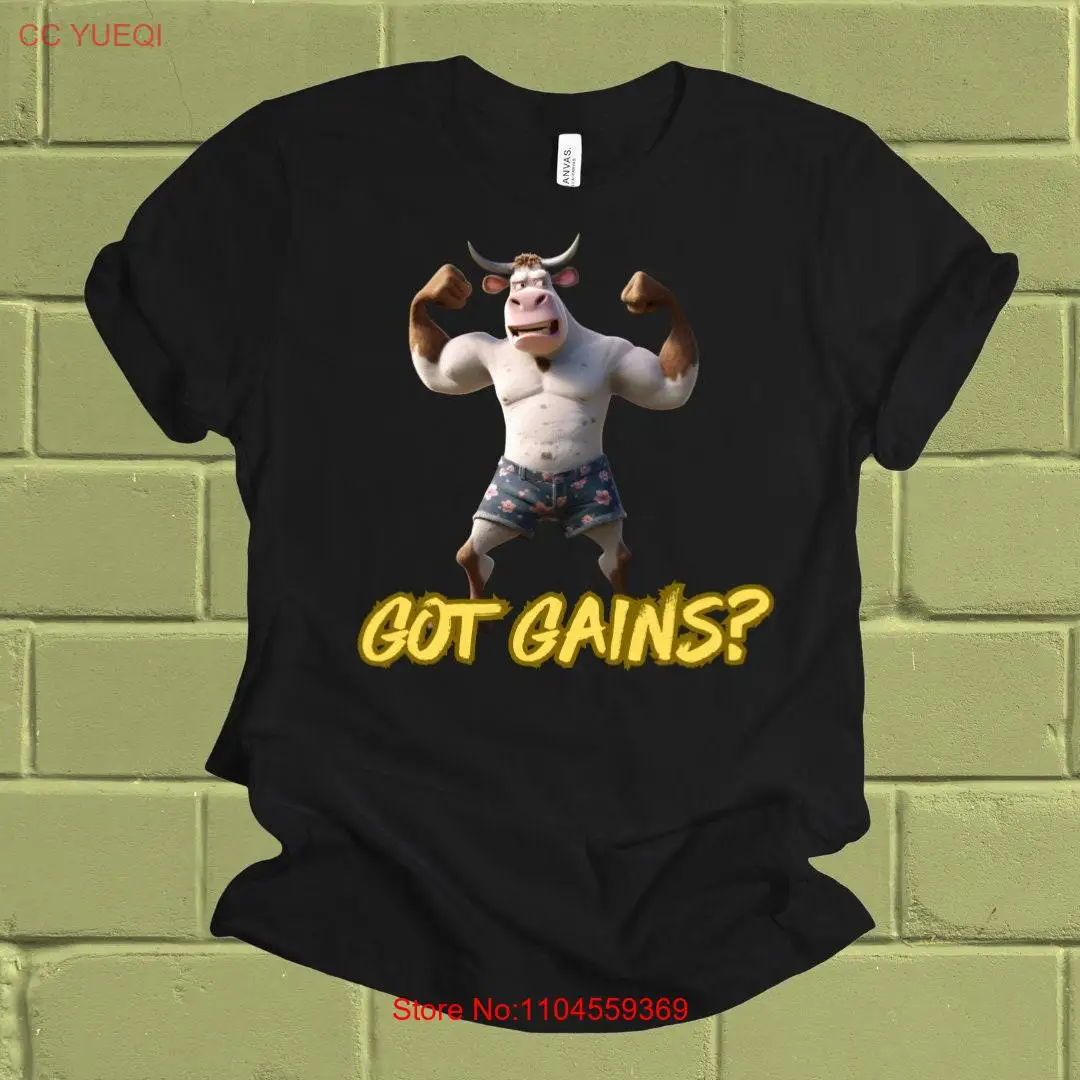 Got Gains T Shirt Funny Gym humor lifting Cow Pitbull lover bull tee long or short sleeves