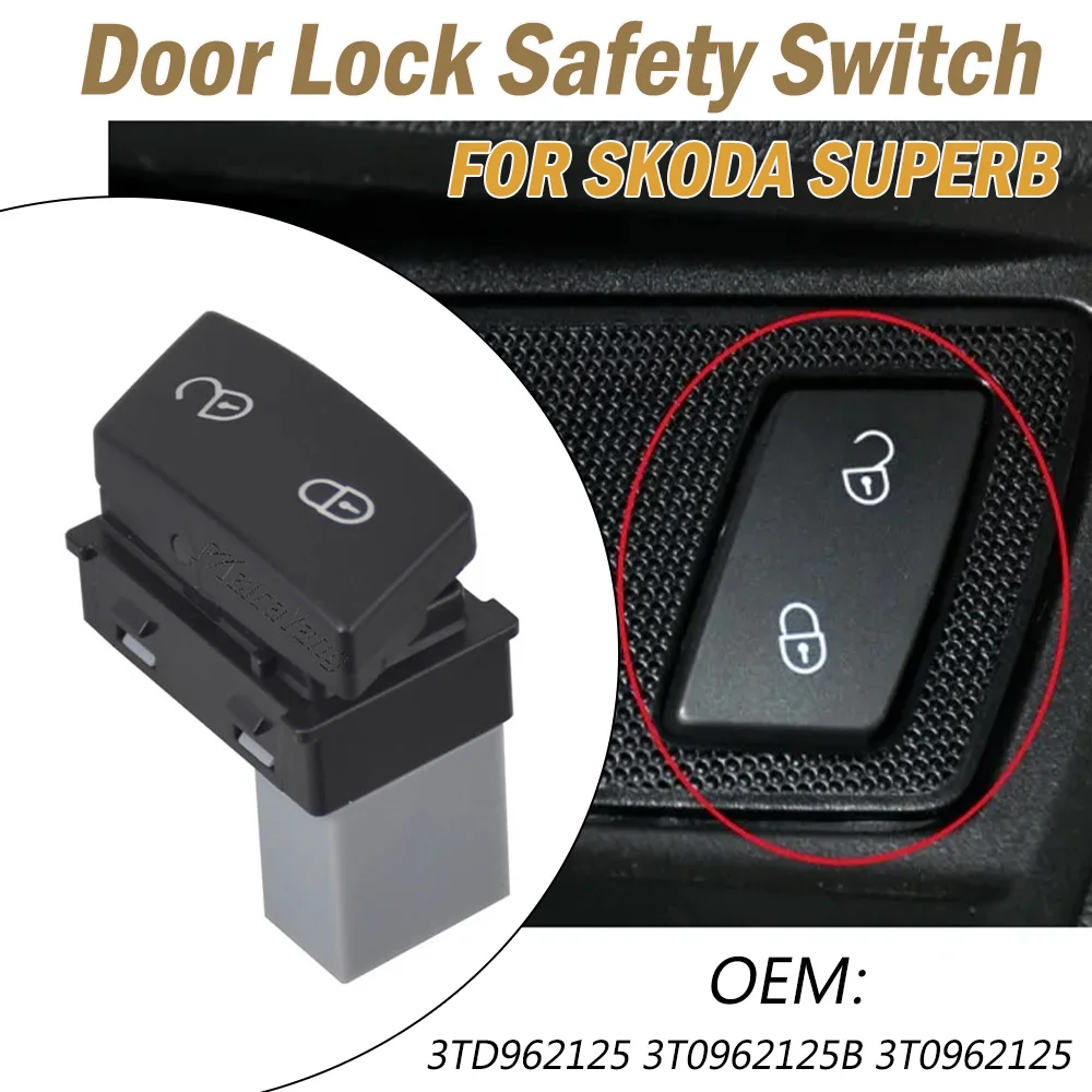 

For Skoda Superb 2008-2015 Door Lock Safety Switch Controller Central Locking Button